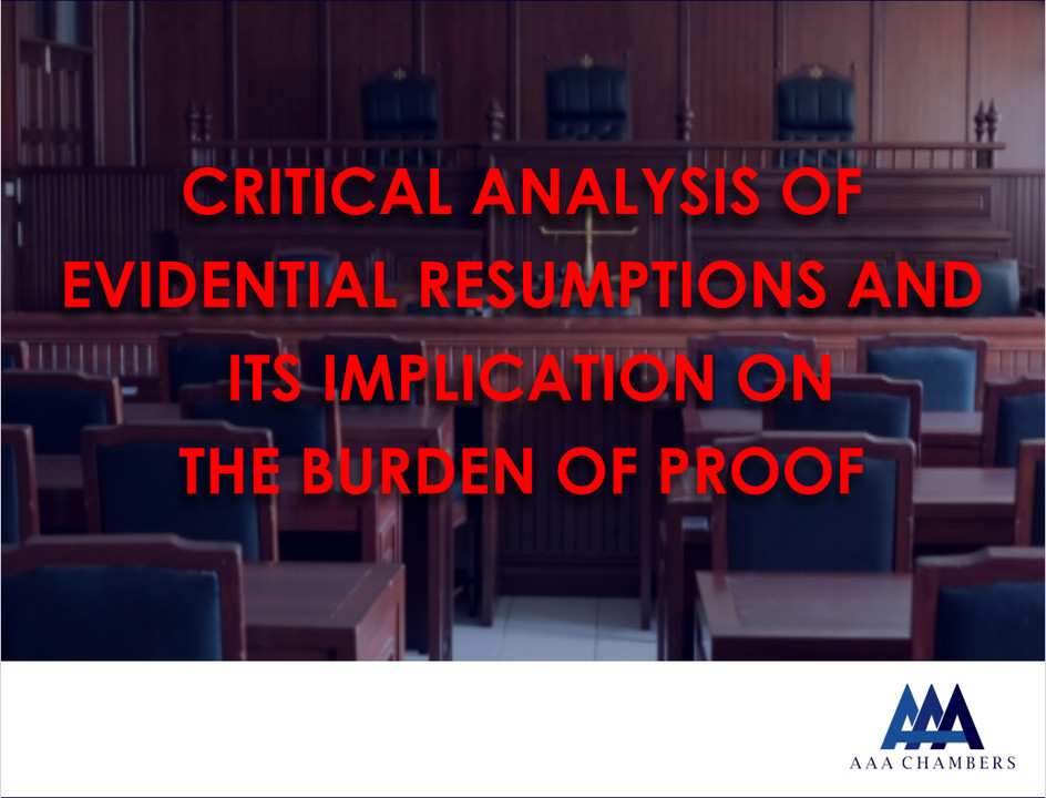 Critical Analysis of Evidential Presumptions and Its Implication on the Burden of Proof