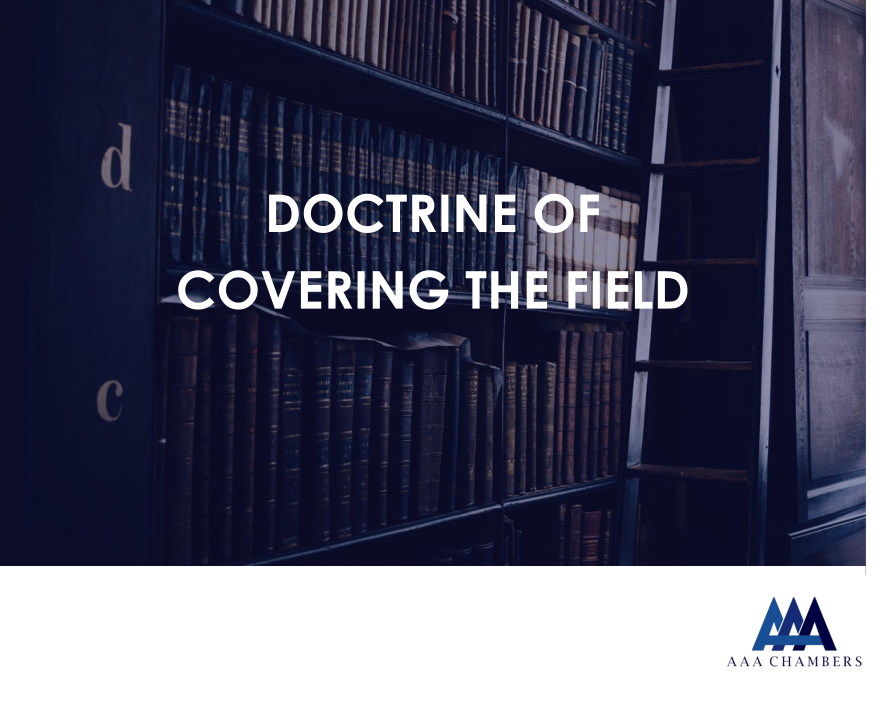 Critical Analysis: Constitutional Doctrine of Covering the Field and Its Applicability in Our Nigerian Courts
